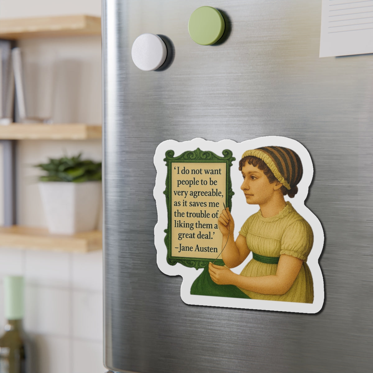 Austen Quote Die-Cut Magnet - Fun Home Decor, Gift for Crafters, Quirky Kitchen Decor, Artsy Refrigerator Magnet, Unique Gift Idea