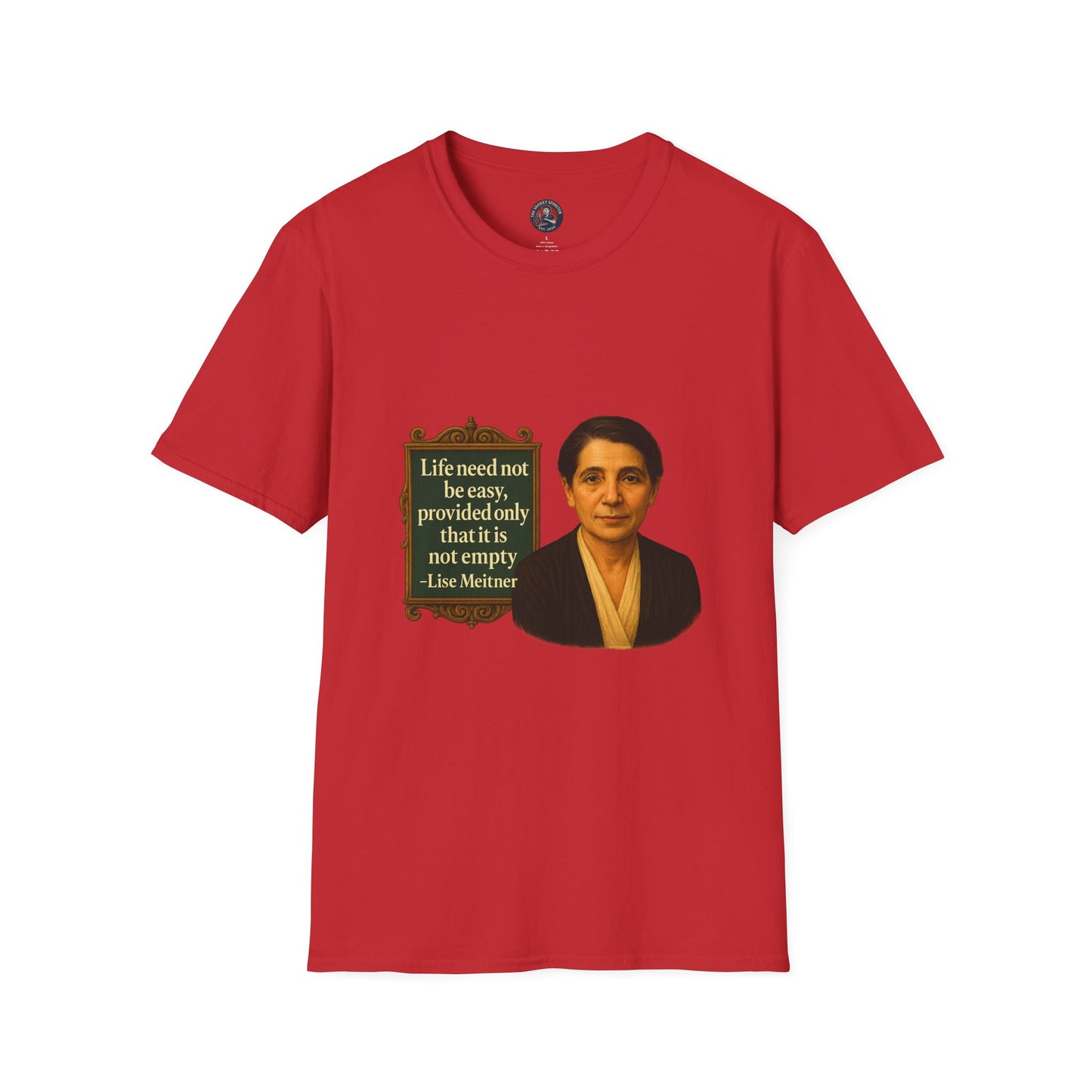 Unisex Softstyle T-Shirt - Lise Meitner, Inspirational Tee, Gift for Activists, Comfortable Everyday Wear, Perfect for Celebrations