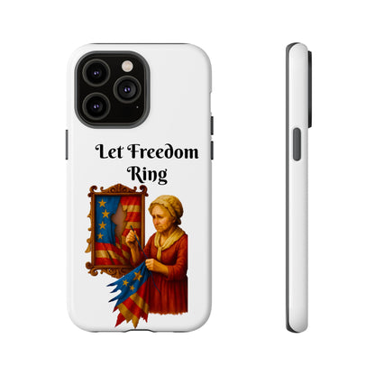 Patriotic Phone Case, Let Freedom Ring, American Pride Accessories, Gift for Veterans, 4th of July Decoration, Flag Lover's Case