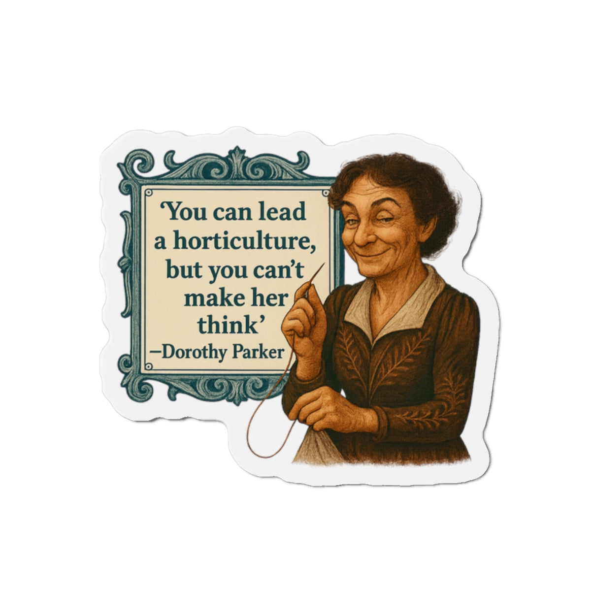 Inspirational Die-Cut Magnet - Dorothy Parker Quote, Home Decor, Gift for Book Lovers, Kitchen Magnet, Office Decor, Literary Gift