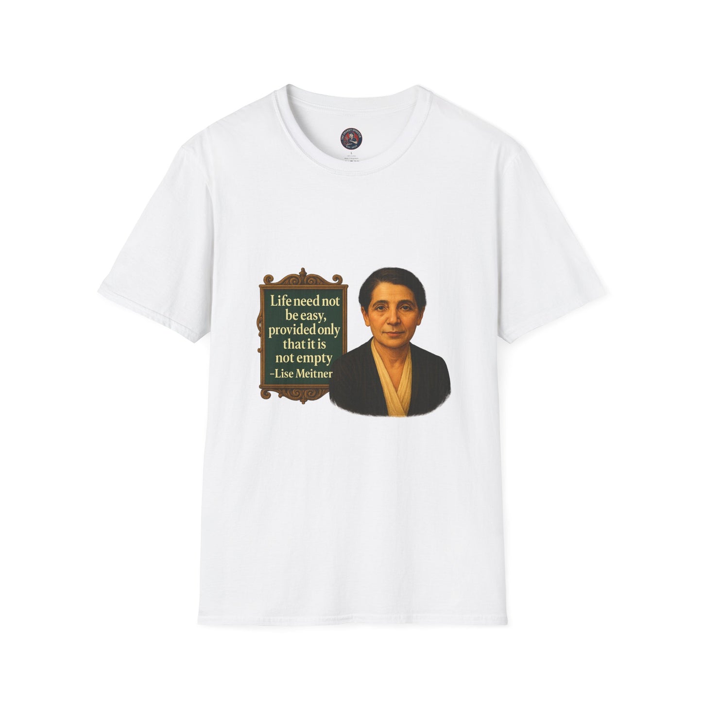 Unisex Softstyle T-Shirt - Lise Meitner, Inspirational Tee, Gift for Activists, Comfortable Everyday Wear, Perfect for Celebrations