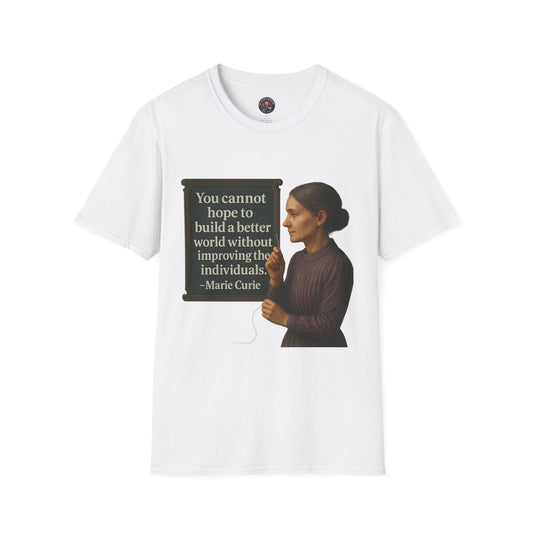 Unisex Softstyle T-Shirt - Madame Curie, Inspirational Tee, Gift for Activists, Comfortable Everyday Wear, Perfect for Celebrations