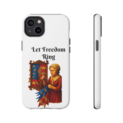 Patriotic Phone Case, Let Freedom Ring, American Pride Accessories, Gift for Veterans, 4th of July Decoration, Flag Lover's Case