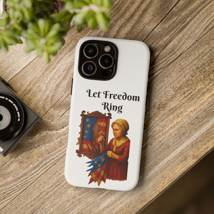 Patriotic Phone Case, Let Freedom Ring, American Pride Accessories, Gift for Veterans, 4th of July Decoration, Flag Lover's Case