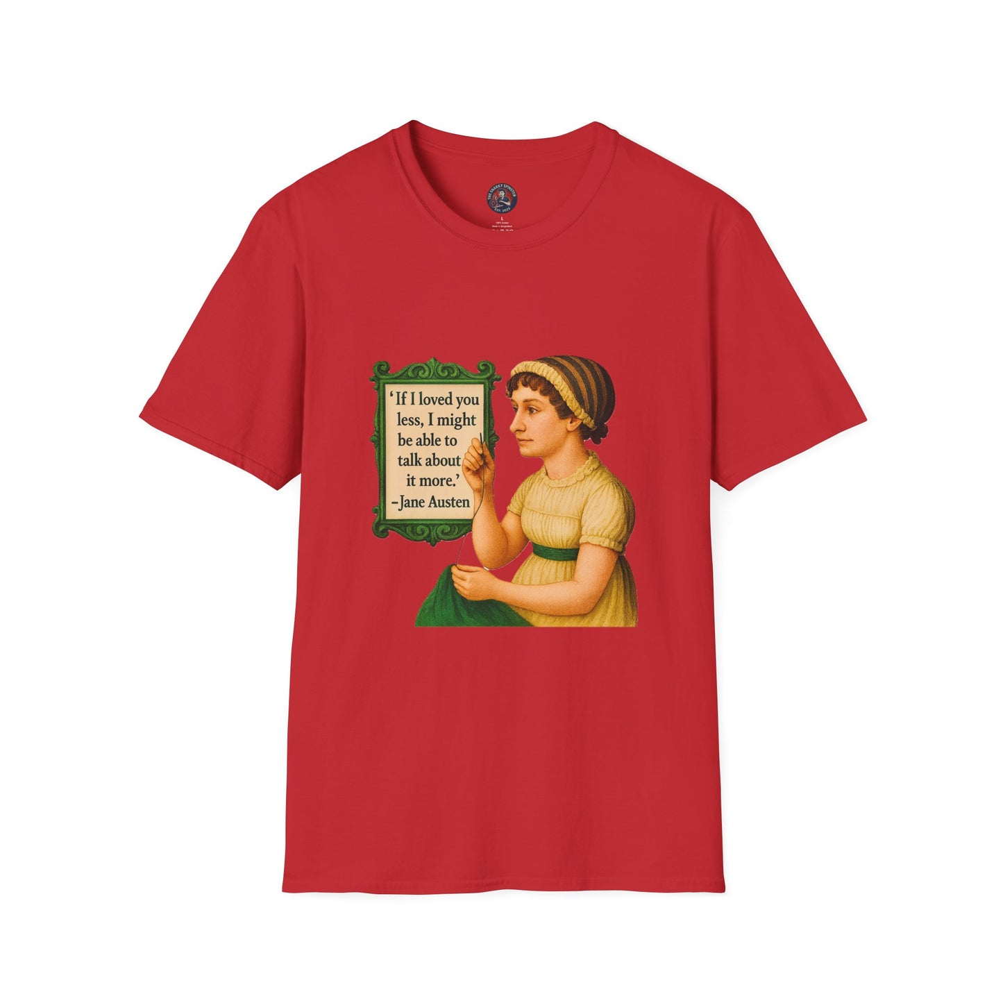 Jane Austen Quote Unisex T-Shirt, Literary Tee, Classic Literature Shirt, Book Lover Gift, Literary Gifts for Readers, English Major Apparel