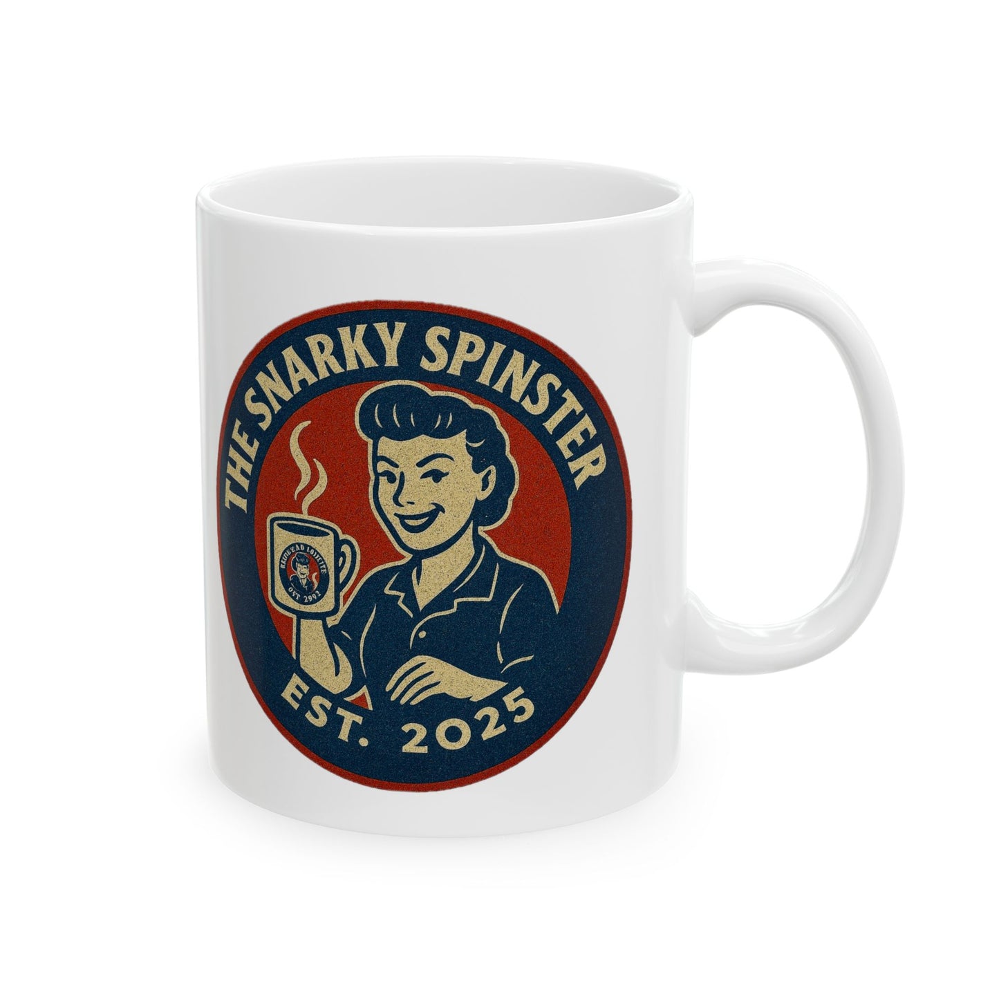 Ceramic Coffee Mug, Snarky Humor Mug, Gift for Coffee Lovers, Retro Design Mug, Great for Birthdays, Home or Office Decor