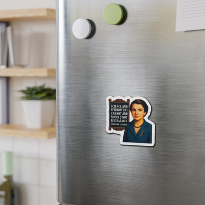 Rosalind Franklin Quote Die-Cut Magnet - Fun Home Decor, Gift for Crafters, Quirky Kitchen Decor, Artsy Refrigerator Magnet, Unique Gift Idea