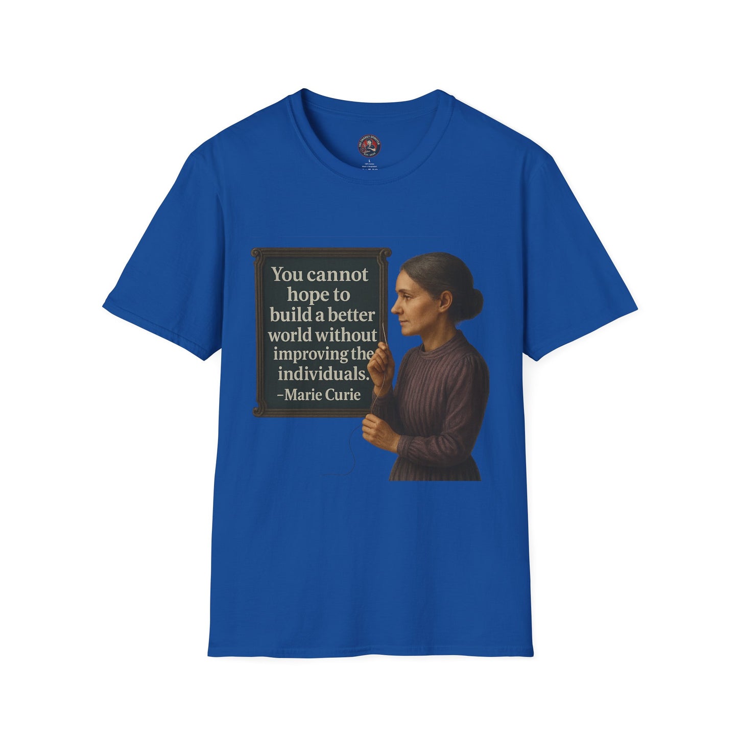 Unisex Softstyle T-Shirt - Madame Curie, Inspirational Tee, Gift for Activists, Comfortable Everyday Wear, Perfect for Celebrations