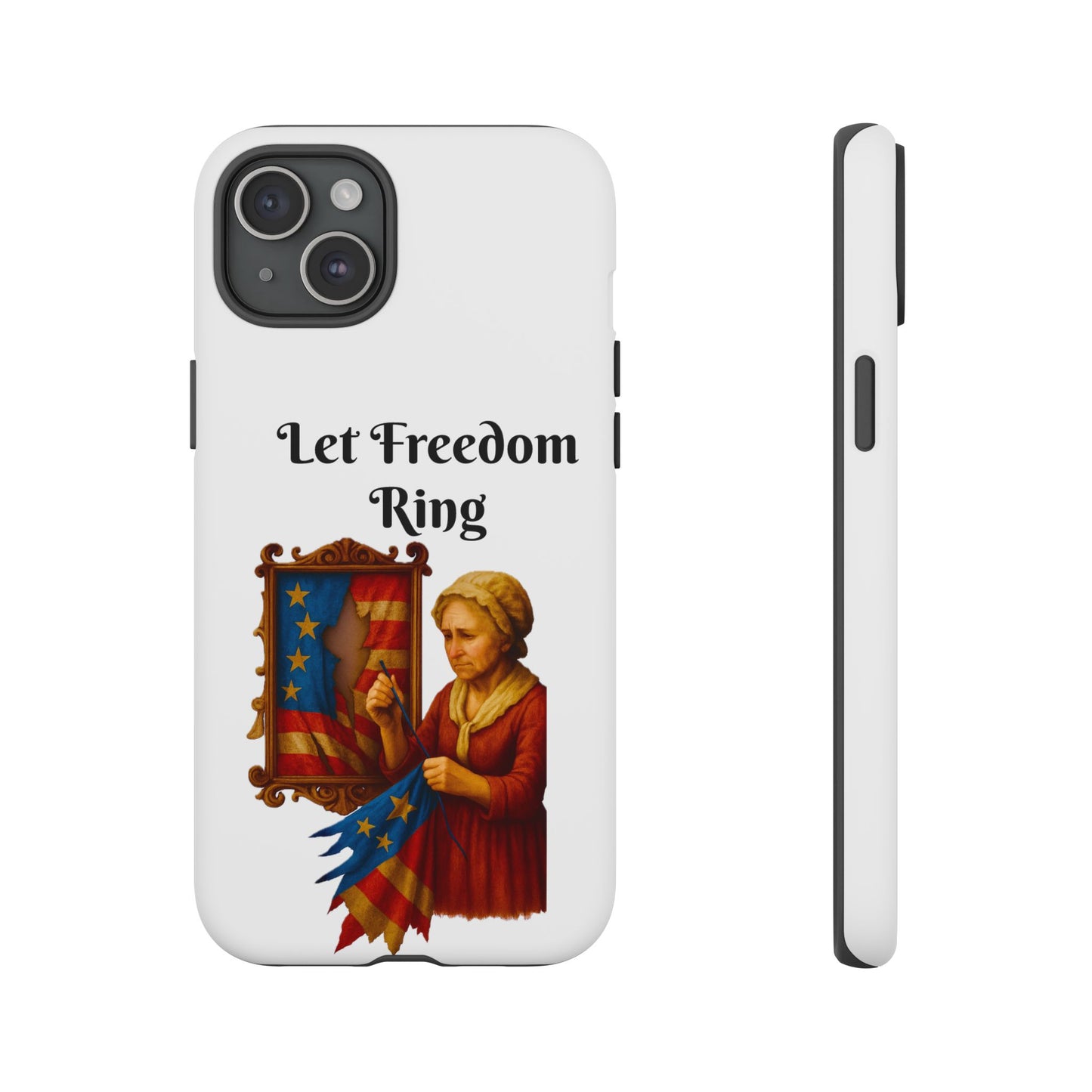 Patriotic Phone Case, Let Freedom Ring, American Pride Accessories, Gift for Veterans, 4th of July Decoration, Flag Lover's Case